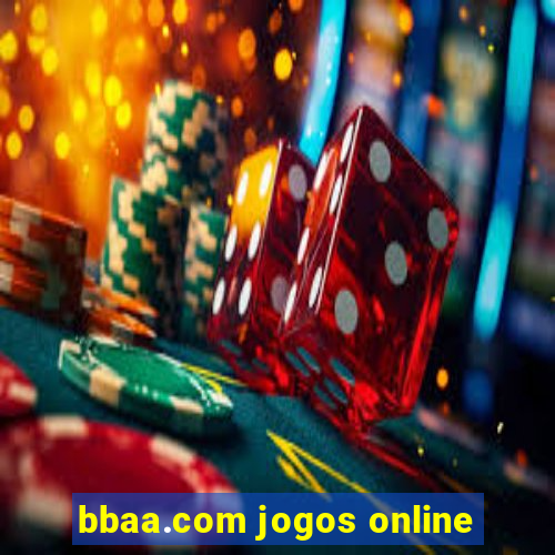 bbaa.com jogos online